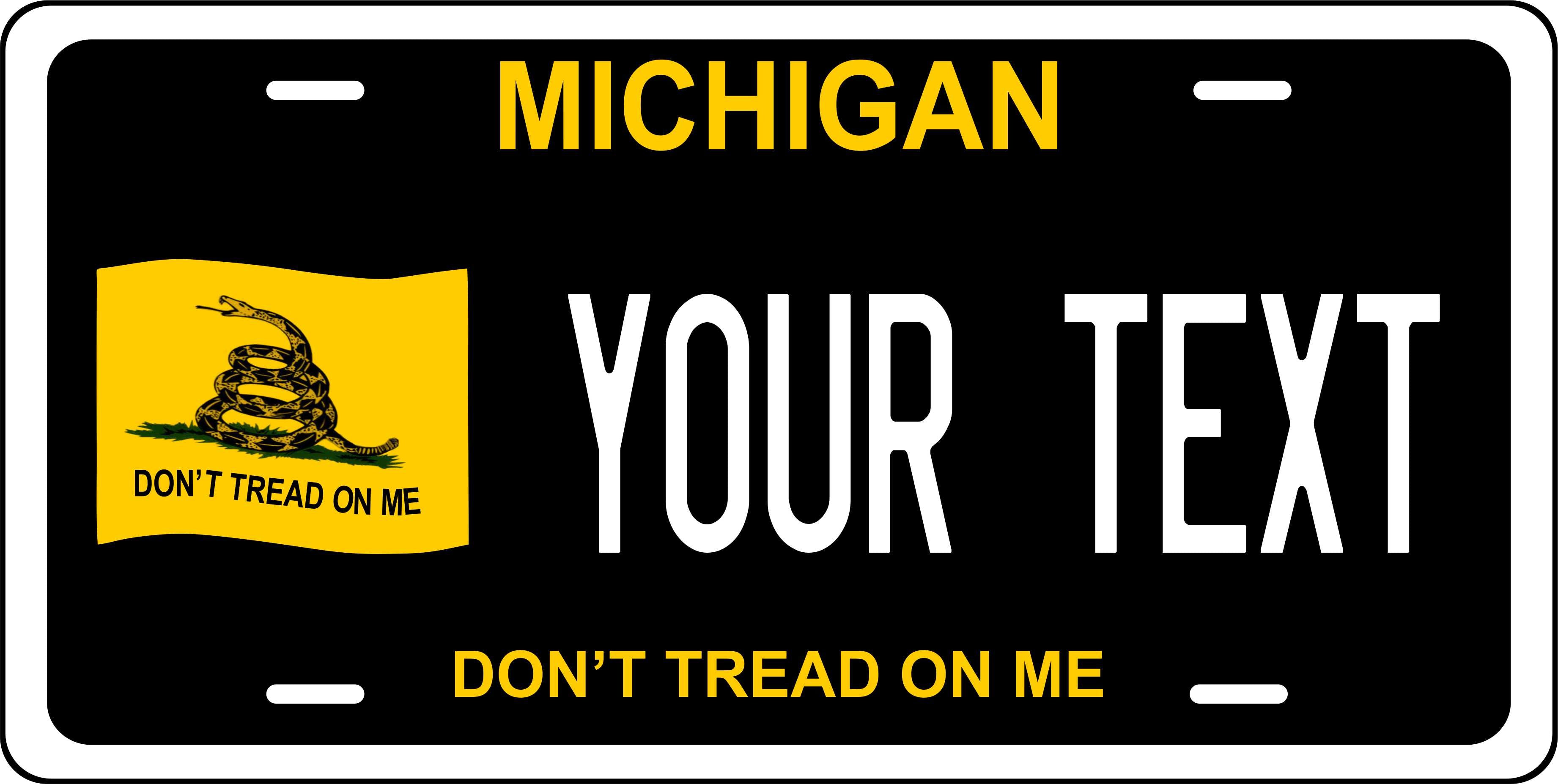 Michigan Don't Tread on Me Black License Plate Personalized Novelty Fun Car Bike Motorcycle