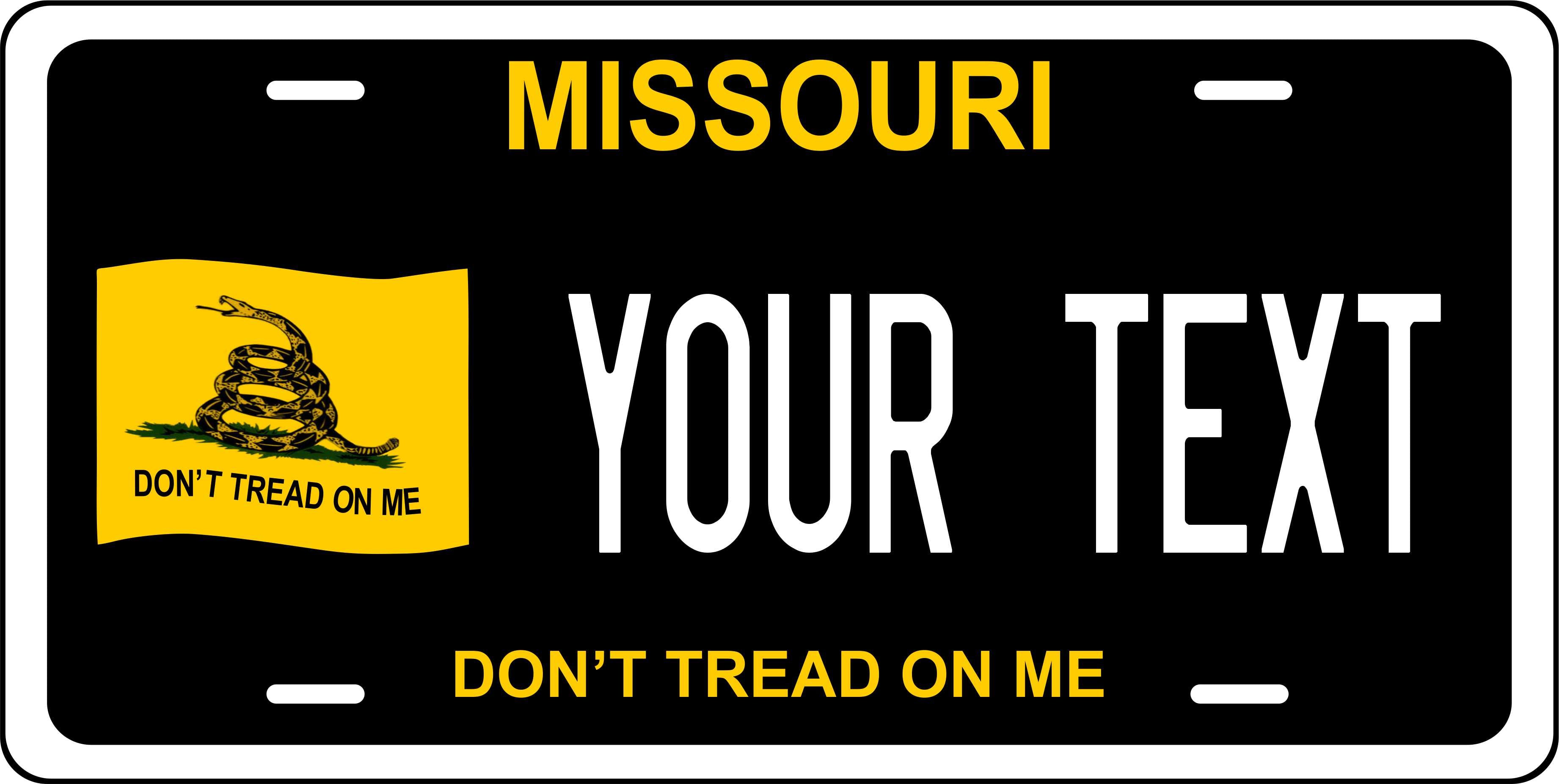 Missouri Don't Tread on Me Black License Plate Personalized Novelty Fun Car Bike Motorcycle