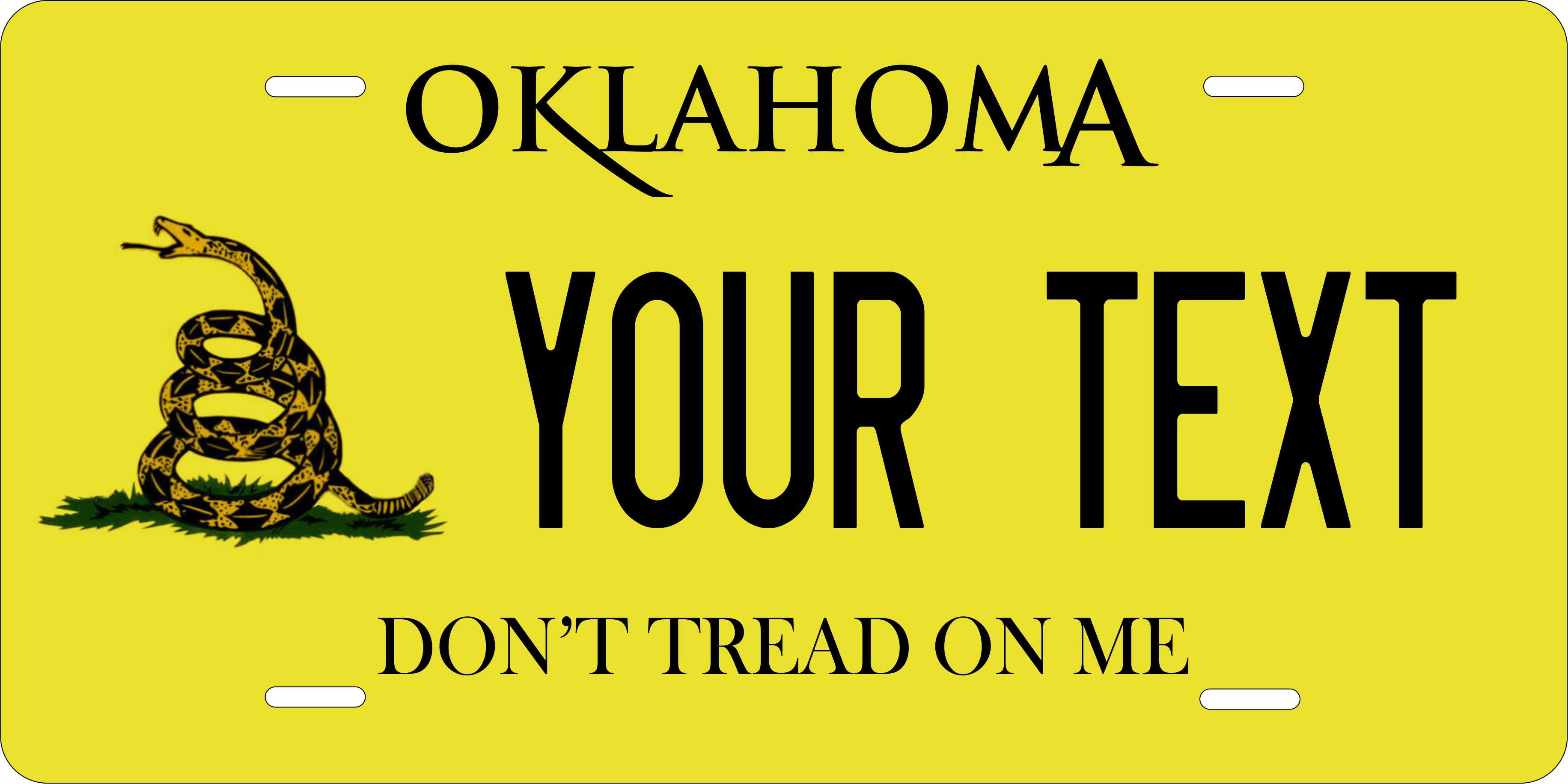 Oklahoma Don't Tread on Me Yellow License Plate Personalized Novelty Fun Car Bike Motorcycle