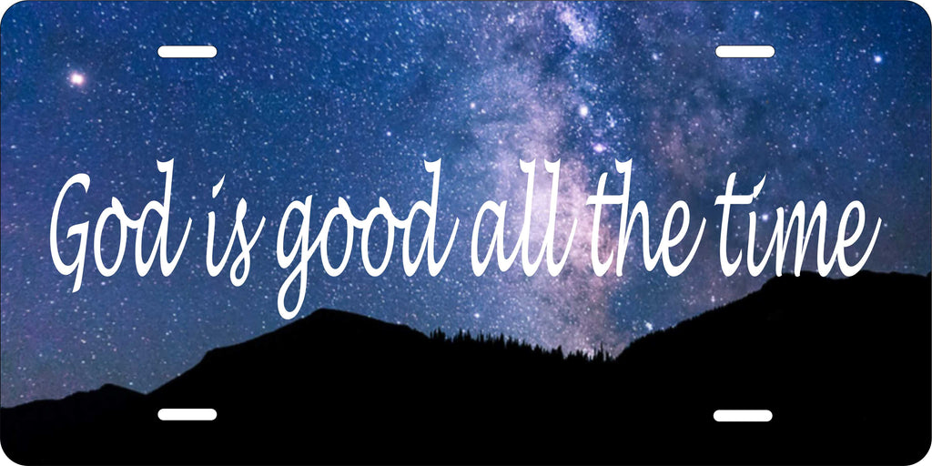God is good all the time Christian License Plate personalized Novelty Fun Car Bike Motorcycle